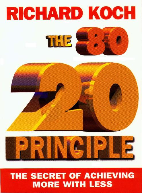 The 80 20 Principle To Achieve More With Iess Richard Kock